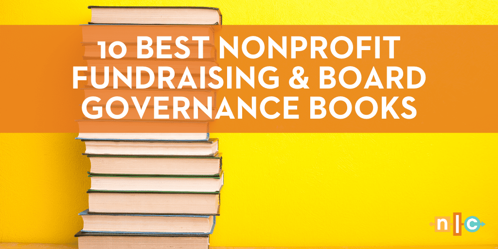 Stack of books against a yellow background next to the words: 10 Best Nonprofit Fundraising & Board Governance Books
