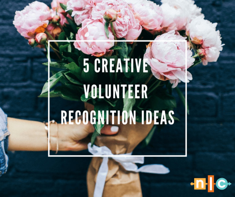 Five Creative Volunteer Recognition Ideas Nonprofit Leadership Center