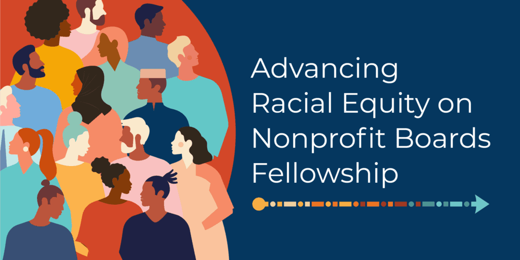 Advancing Racial Equity on Nonprofit Boards Fellowship