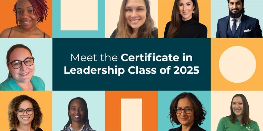 Meet the Certificate in Leadership Class of 2025 from the Nonprofit Leadership Center: White text on a navy blue background surrounded by diverse faces in multi-colored boxes of orange, blue and yellow