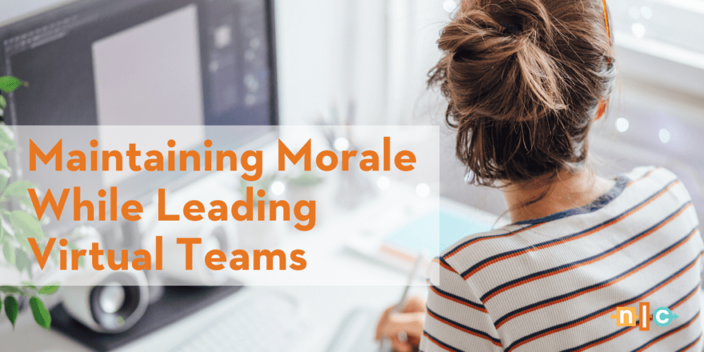 Maintaing Morale While Leading Virtual Teams | Nonprofit Leadership Center