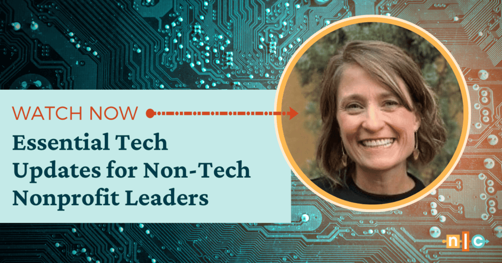 Photo of Kelley Hecht, a white woman with short brown hair in a circle with a blue computer background and the words: WATCH NOW: Essential Tech Updates for Non-Tech Nonprofit Leaders