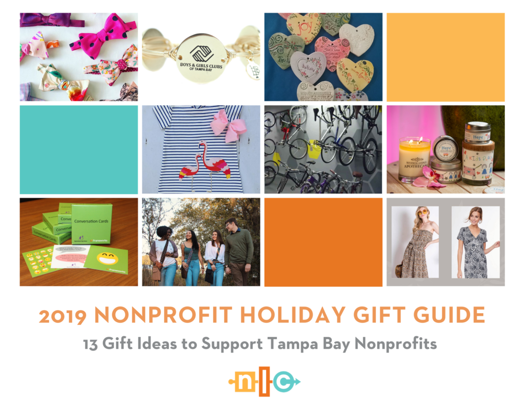 The Nonprofit Leadership Center's 2019 Holiday Gift Guide: 13 Gifts to Benefit Tampa Bay Nonprofits